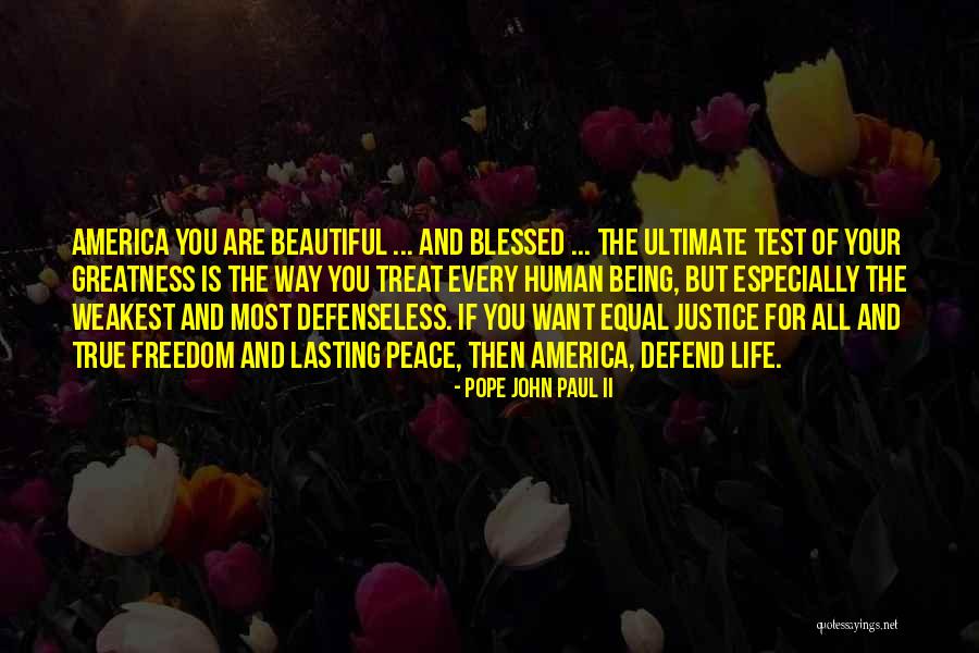 America's Greatness Quotes By Pope John Paul II America's Greatness Quotes By Pope John Paul II