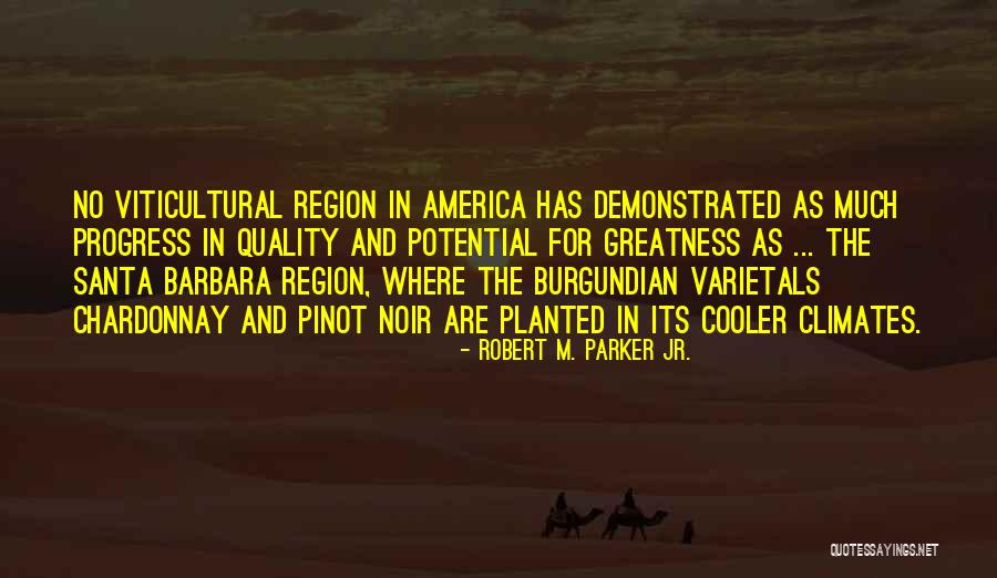 America's Greatness Quotes By Robert M. Parker Jr. America's Greatness Quotes By Robert M. Parker Jr.