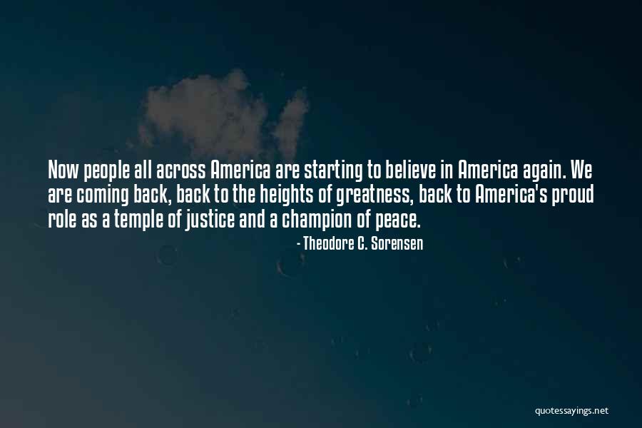 America's Greatness Quotes By Theodore C. Sorensen America's Greatness Quotes By Theodore C. Sorensen