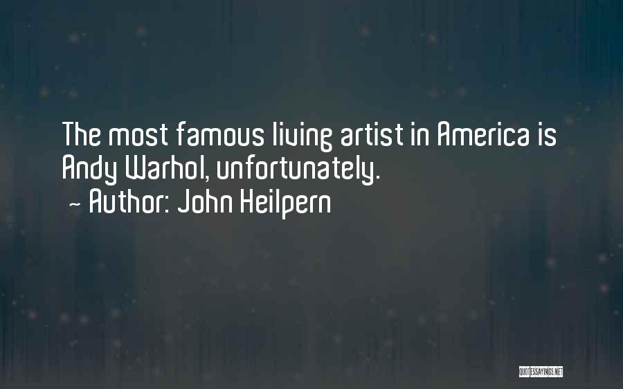 America's Most Famous Quotes By John Heilpern