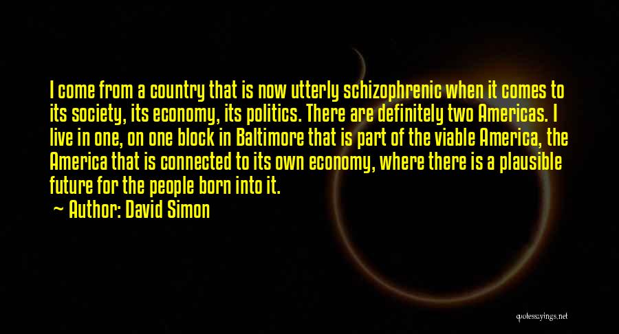 Americas Quotes By David Simon