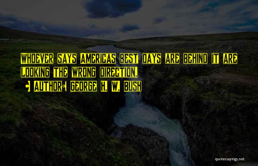 Americas Quotes By George H. W. Bush