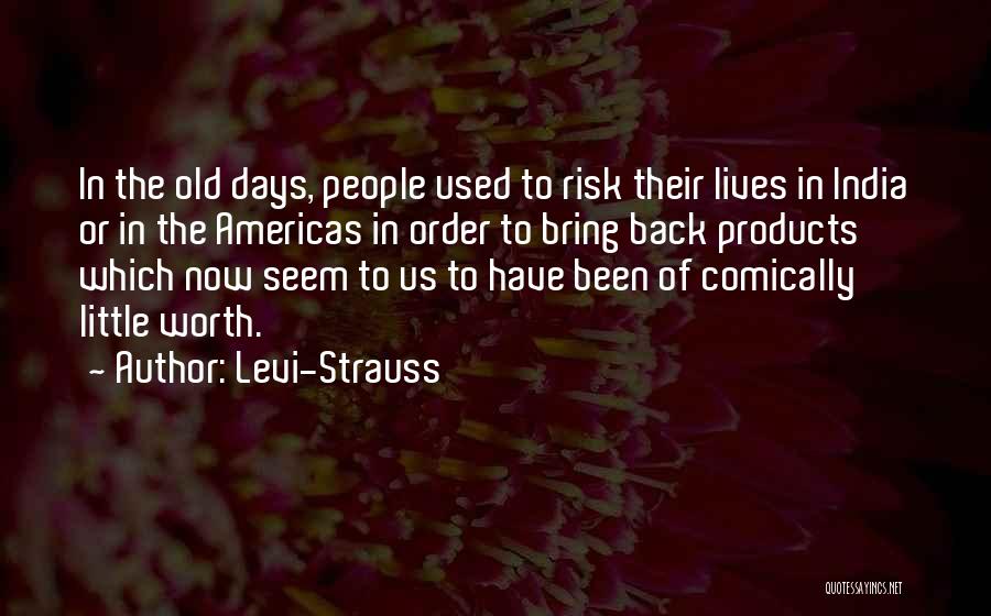 Americas Quotes By Levi-Strauss