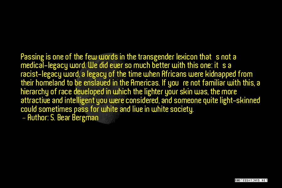 Americas Quotes By S. Bear Bergman