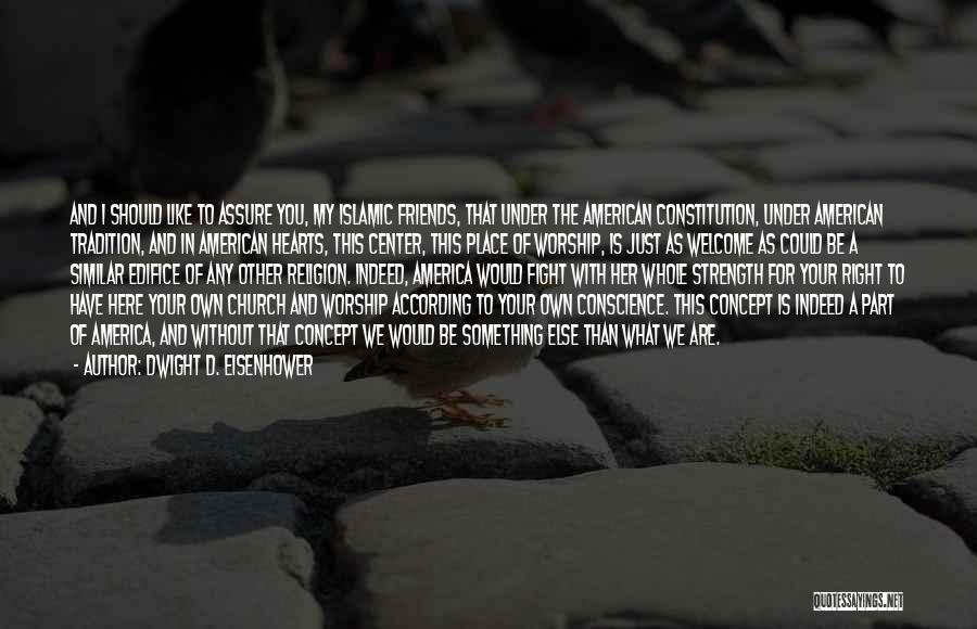 America's Strength Quotes By Dwight D. Eisenhower