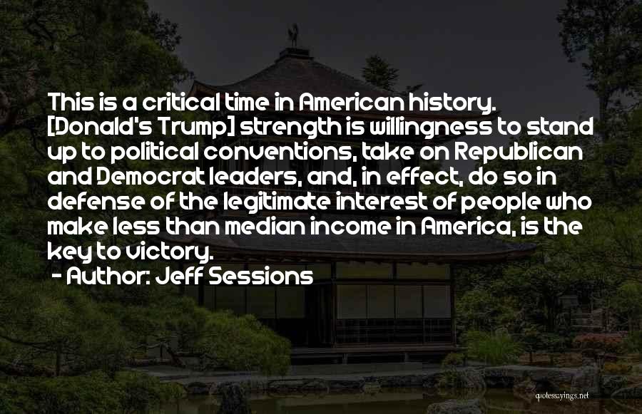 America's Strength Quotes By Jeff Sessions