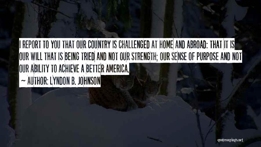 America's Strength Quotes By Lyndon B. Johnson
