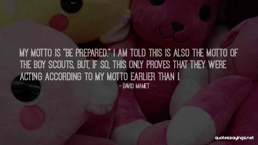 Amerikada Uzaktan Quotes By David Mamet Amerikada Uzaktan Quotes By David Mamet