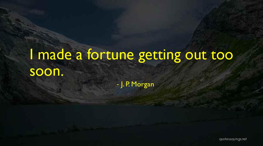 Amerikanac U Quotes By J. P. Morgan Amerikanac U Quotes By J. P. Morgan