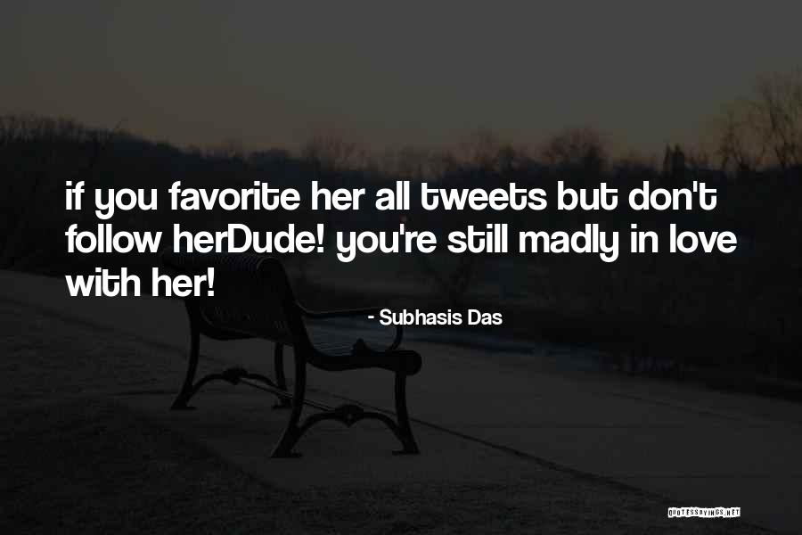 Amerikanskiy Quotes By Subhasis Das Amerikanskiy Quotes By Subhasis Das