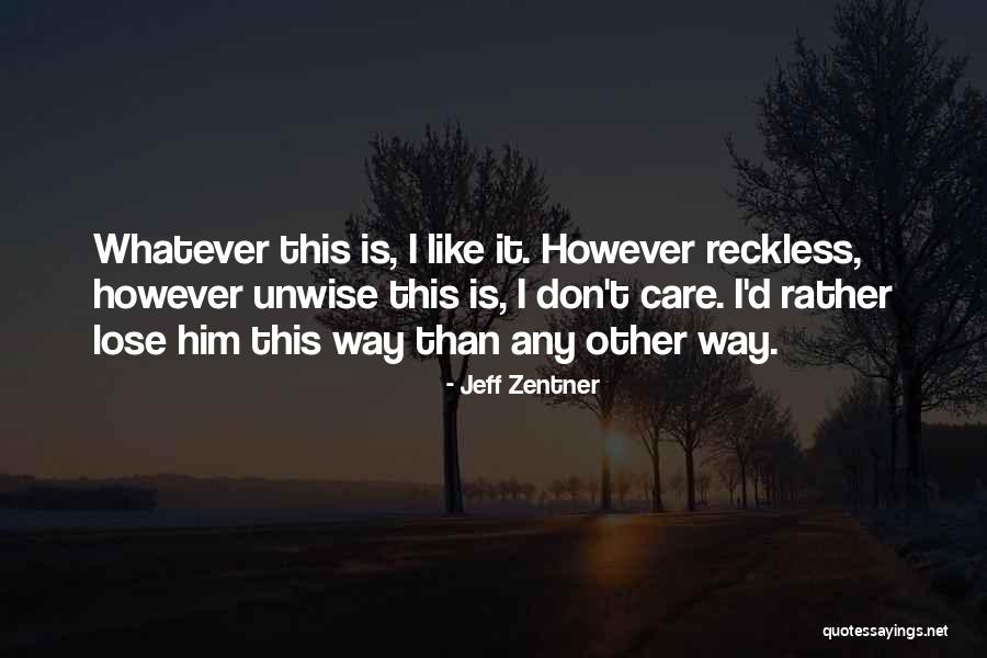 Amerikas Quotes By Jeff Zentner Amerikas Quotes By Jeff Zentner