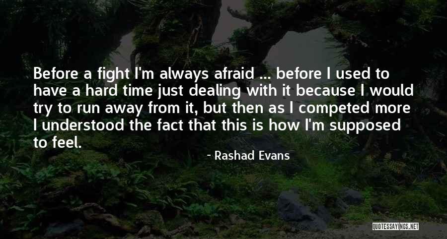 Amerikas Quotes By Rashad Evans Amerikas Quotes By Rashad Evans