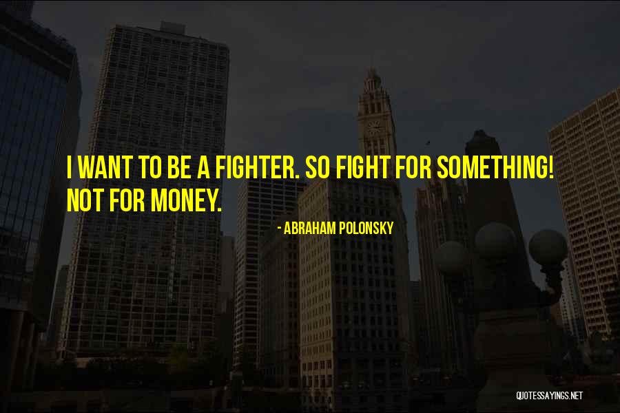 Ameripolitan 2019 Quotes By Abraham Polonsky Ameripolitan 2019 Quotes By Abraham Polonsky