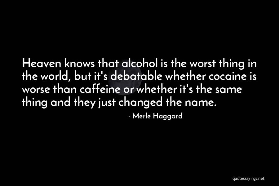 Amerongen Family Tree Quotes By Merle Haggard Amerongen Family Tree Quotes By Merle Haggard