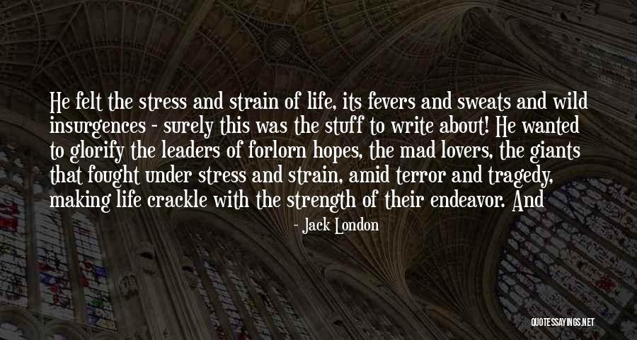Amertume Quotes By Jack London Amertume Quotes By Jack London