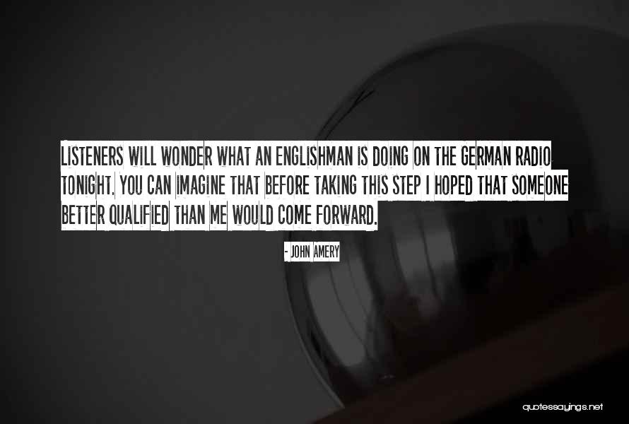 Amery Quotes By John Amery Amery Quotes By John Amery
