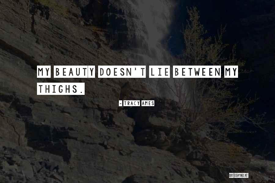 Ames Quotes By Tracy Ames