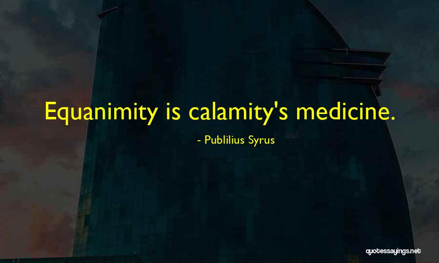 Ameteala Sinonim Quotes By Publilius Syrus Ameteala Sinonim Quotes By Publilius Syrus
