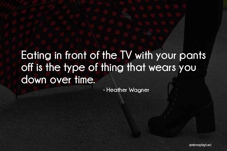 Ametralladoras Quotes By Heather Wagner