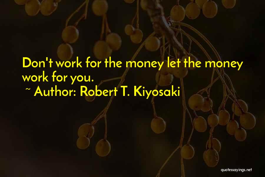 Ametsub Quotes By Robert T. Kiyosaki