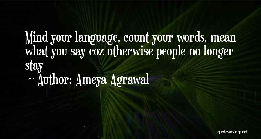Ameya Agrawal Quotes 2234729