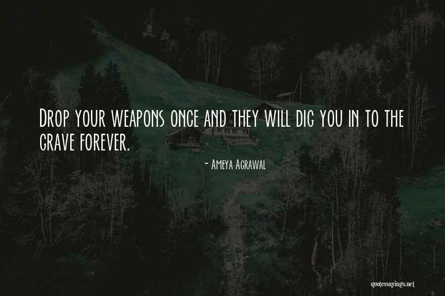 Ameya Agrawal Quotes 413989 Ameya Agrawal Quotes 413989
