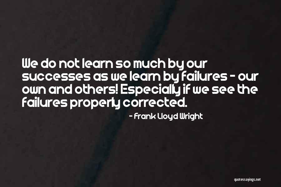 Ameya Yesudas Quotes By Frank Lloyd Wright Ameya Yesudas Quotes By Frank Lloyd Wright