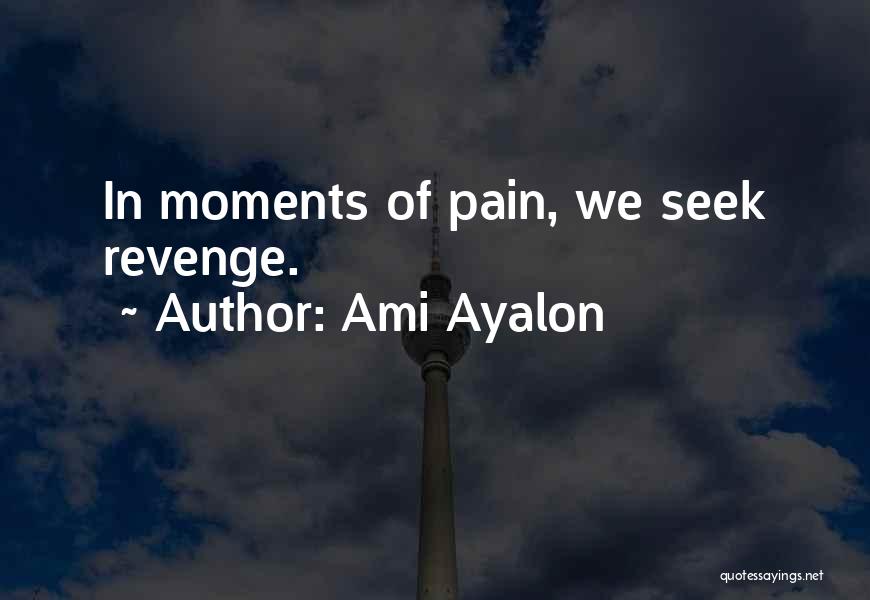 Ami Ayalon Quotes 1649055