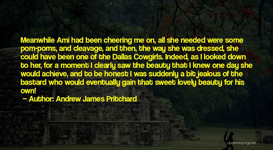 Ami James Quotes By Andrew James Pritchard