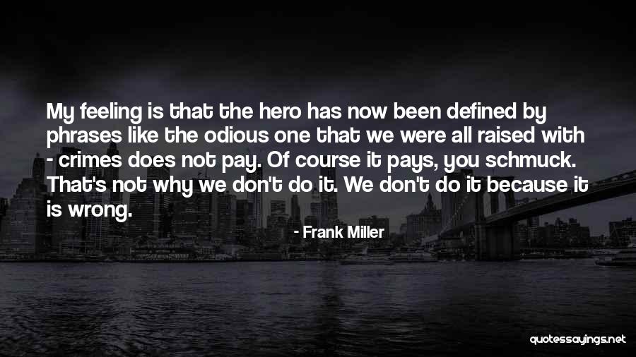 Ami Nei Quotes By Frank Miller Ami Nei Quotes By Frank Miller