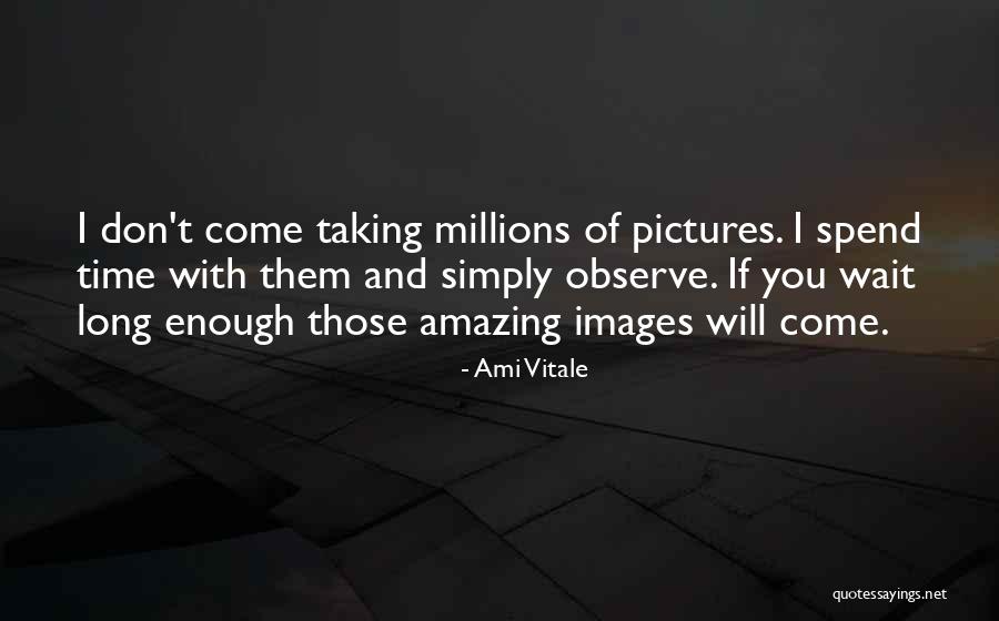 Ami Vitale Quotes 1315891