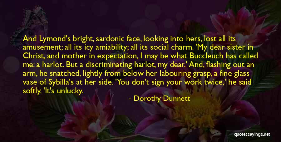 Amiability Quotes By Dorothy Dunnett