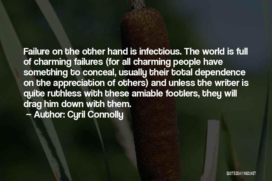 Amiable Quotes By Cyril Connolly