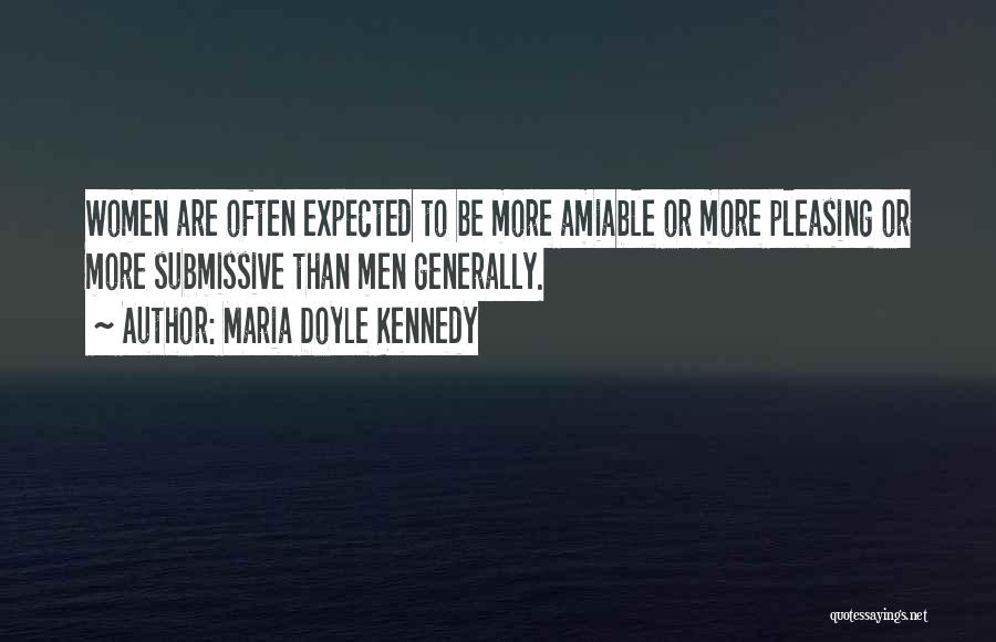 Amiable Quotes By Maria Doyle Kennedy