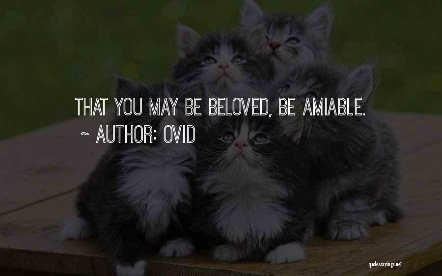 Amiable Quotes By Ovid