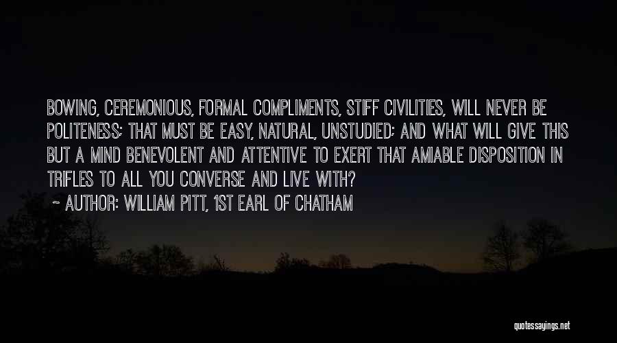 Amiable Quotes By William Pitt, 1st Earl Of Chatham