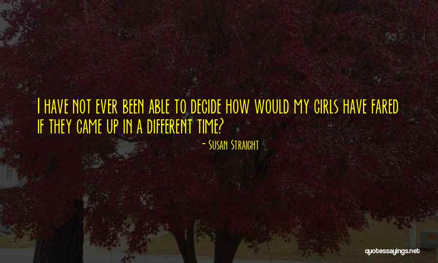 Amibe Quotes By Susan Straight Amibe Quotes By Susan Straight