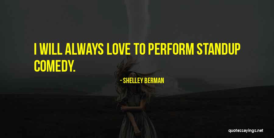 Amidala Padme Quotes By Shelley Berman Amidala Padme Quotes By Shelley Berman