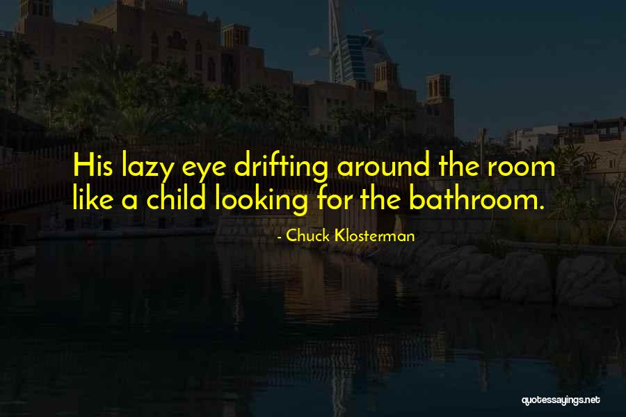 Amidei Family Quotes By Chuck Klosterman Amidei Family Quotes By Chuck Klosterman