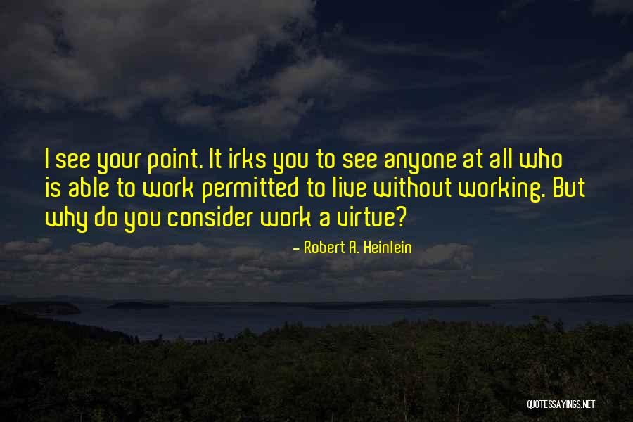 Amidorablecrochet Quotes By Robert A. Heinlein Amidorablecrochet Quotes By Robert A. Heinlein