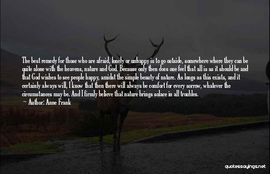 Amidst Nature Quotes By Anne Frank
