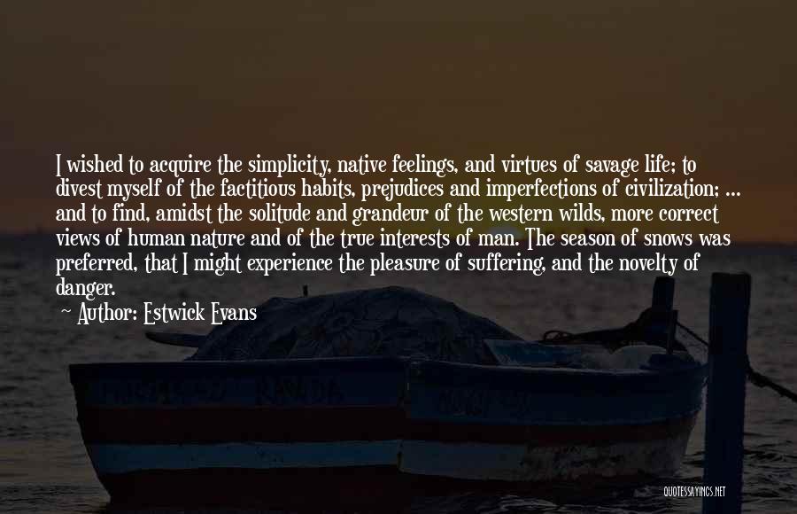 Amidst Nature Quotes By Estwick Evans