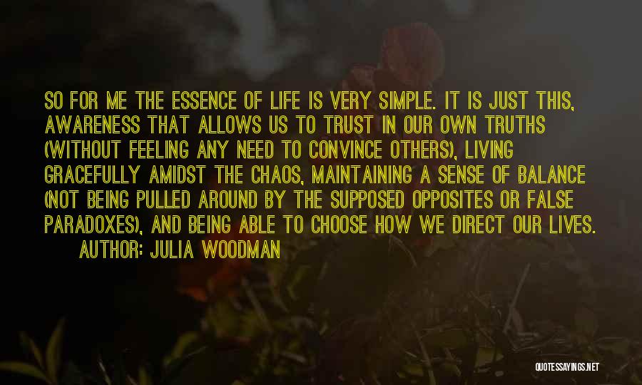 Amidst Quotes By Julia Woodman