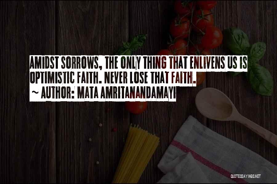 Amidst Quotes By Mata Amritanandamayi