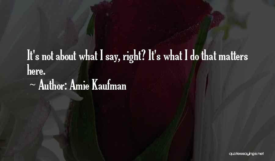 Amie Kaufman Quotes 1231937