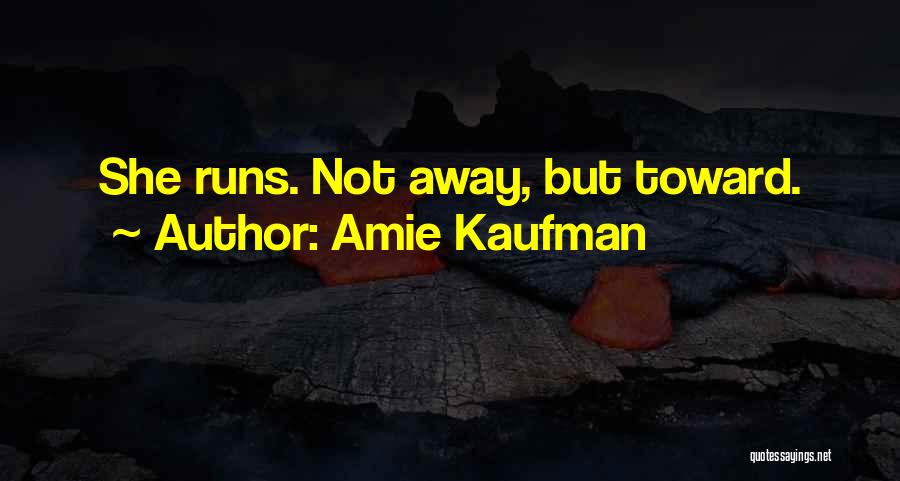 Amie Kaufman Quotes 1588194