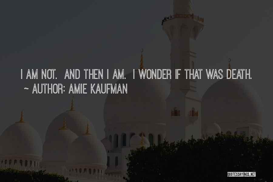 Amie Kaufman Quotes 1601039