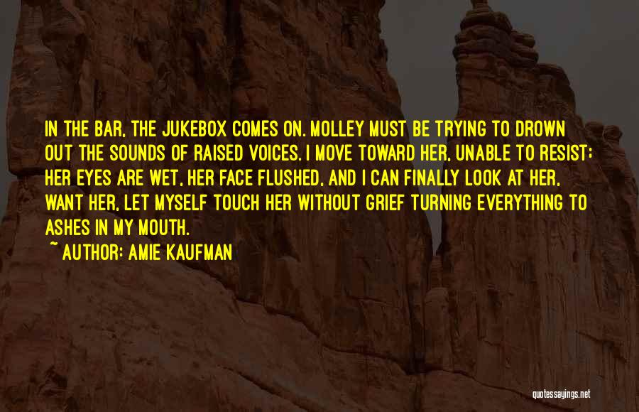 Amie Kaufman Quotes 590442