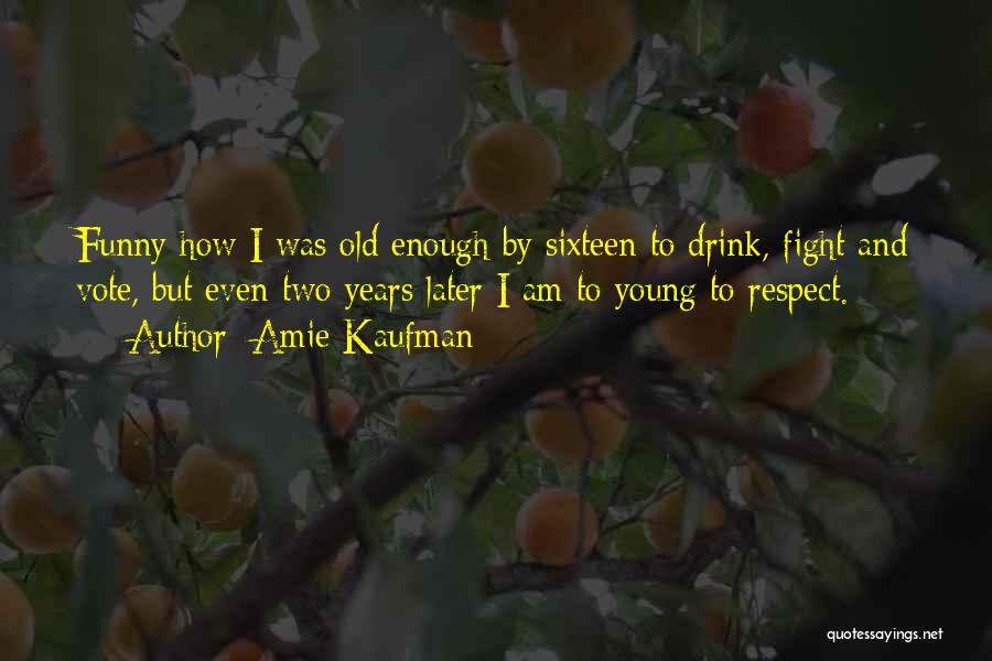 Amie Kaufman Quotes 618682