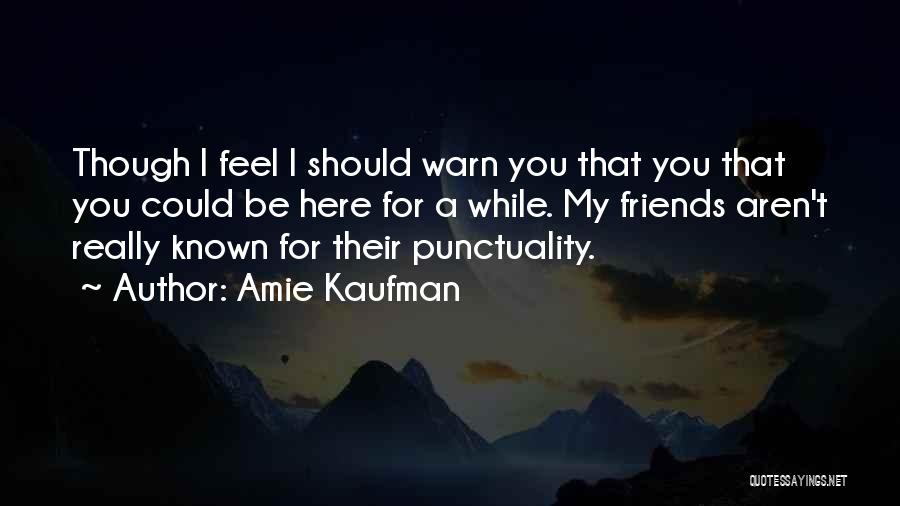 Amie Kaufman Quotes 897035